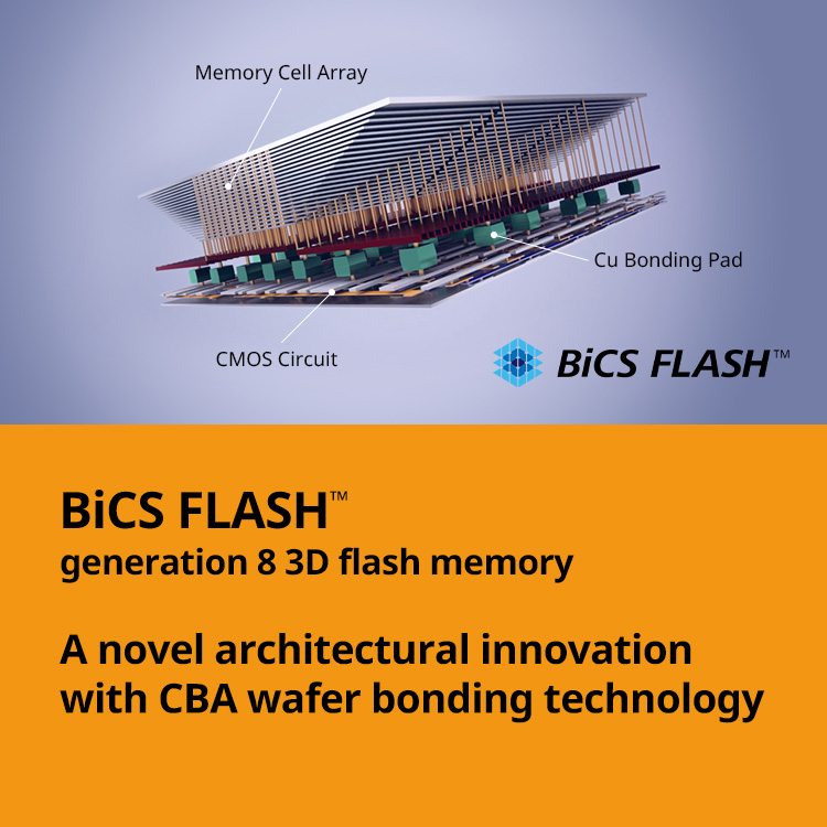 BiCS FLASH: 8. nesil 3D flash bellek – CBA yonga plakası bağlama teknolojisi ile yeni bir mimari inovasyon